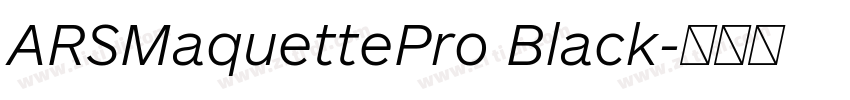 ARSMaquettePro Black字体转换 ARSMaquettePro Black字体转换